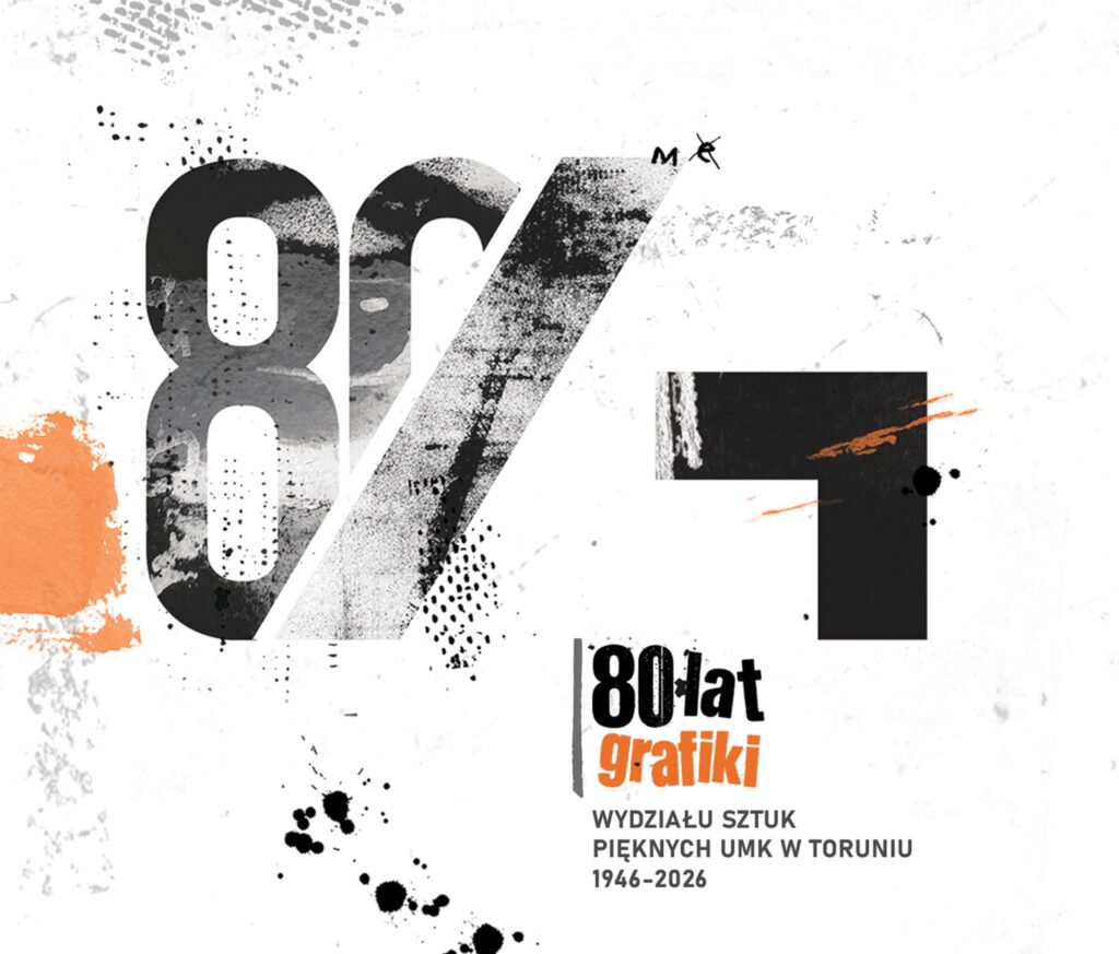 80 LAT GRAFIKI Wydziału Sztuk Pięknych UMK | sesja naukowa