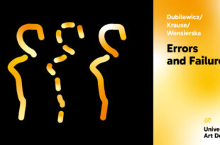Errors and Failures | Dubilewicz / Krause / Wensierska | spektakl