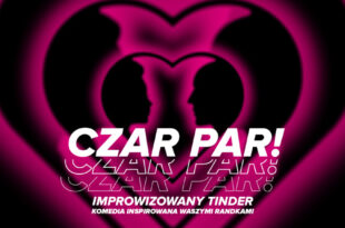 Czar Par – Improwizowany Tinder | spektakl impro