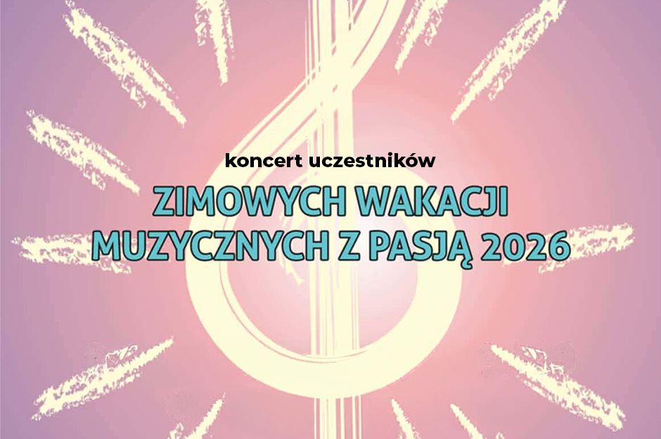 Muzyczne zimowe wakacje z pasja