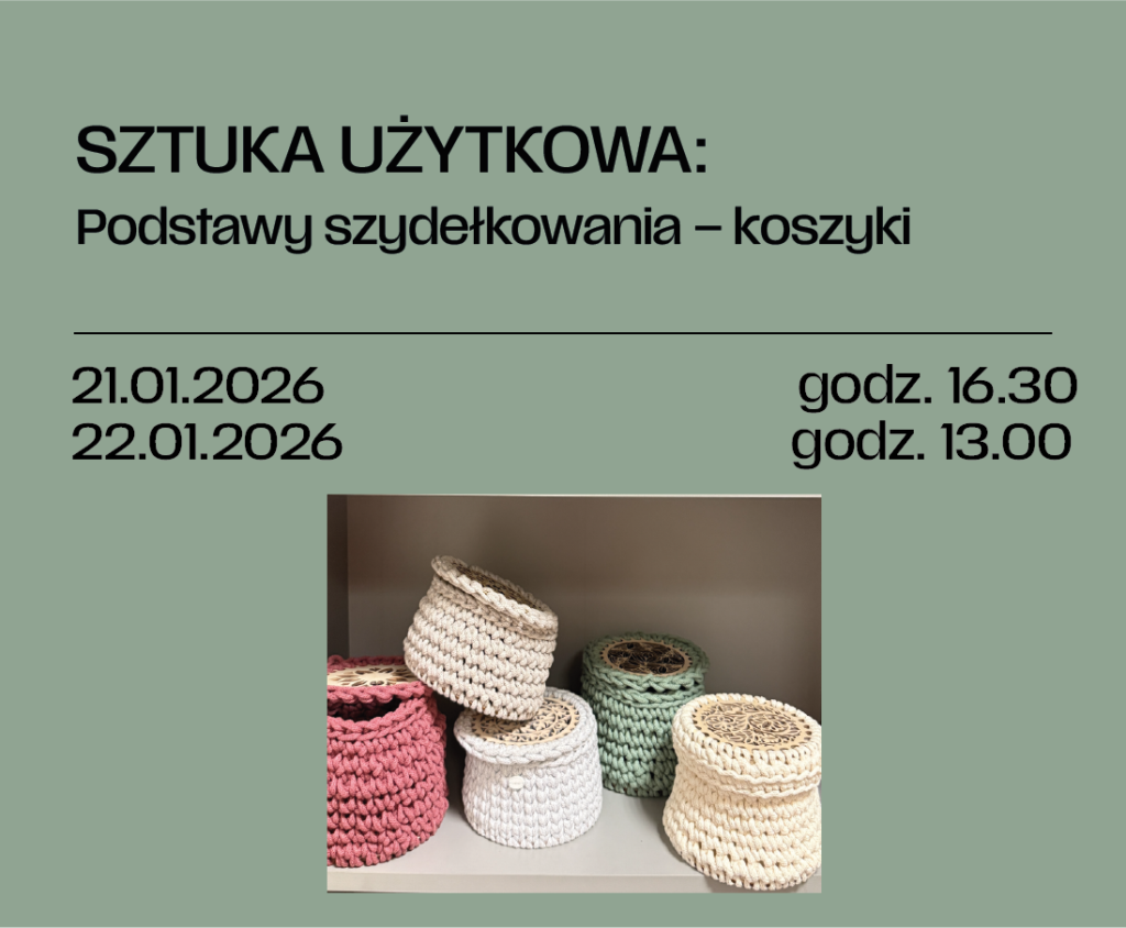 Sztuka użytkowa: Podstawy szydełkowania – koszyki