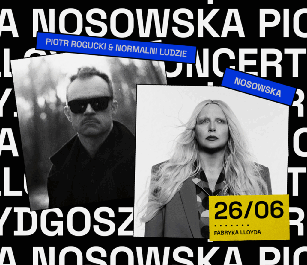 NOSOWSKA | PIOTR ROGUCKI & NORMALNI LUDZIE