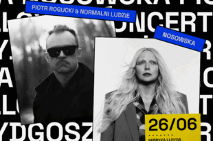 NOSOWSKA | PIOTR ROGUCKI & NORMALNI LUDZIE