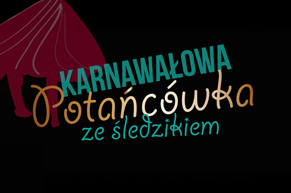 Karnawałowa Potańcówka ze Śledzikiem!