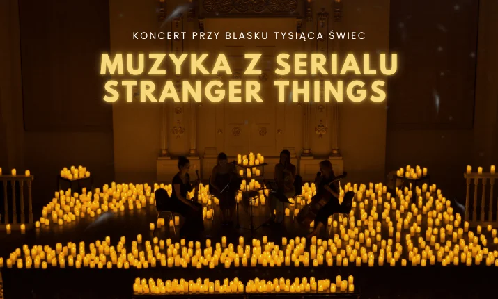 Koncert przy świecach: Muzyka z serialu Stranger Things