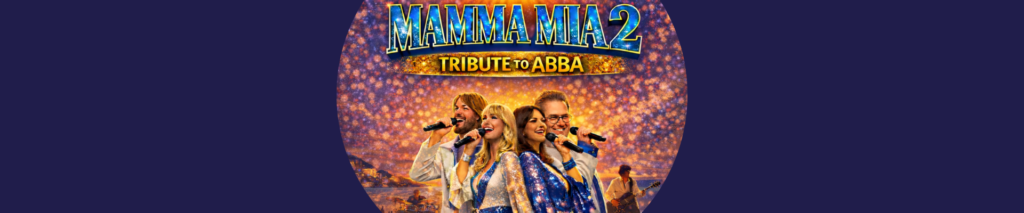 Mamma Mia 2 - Tribute to Abba [04.10.2026, godz. 16:00 oraz 19:00]