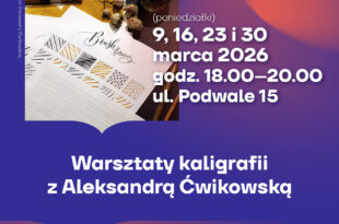 Warsztaty kaligrafii z Aleksandrą Ćwikowską