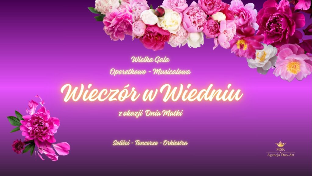 Wielka Gala Operetkowo Musicalowa - Wieczór w Wiedniu