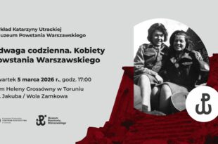 Odwaga codzienna. Kobiety Powstania Warszawskiego | Wykład Katarzyny Utrackiej