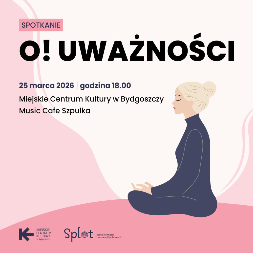 Spotkanie O! Uważności