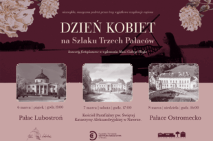 Dzień Kobiet na Szlaku Trzech Pałaców – trzy koncerty Marii Gabryś-Heyke