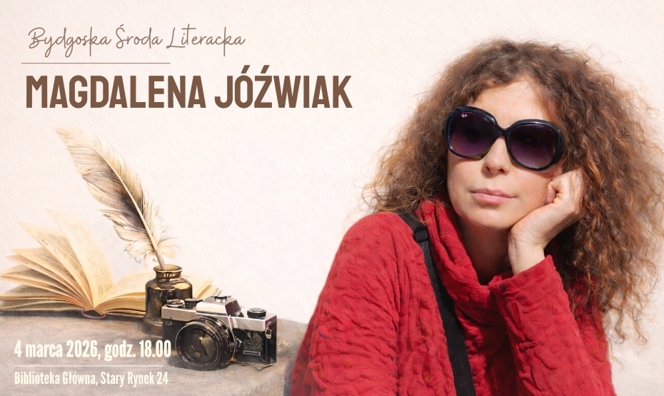 Bydgoska Środa Literacka – Magdalena Jóźwiak