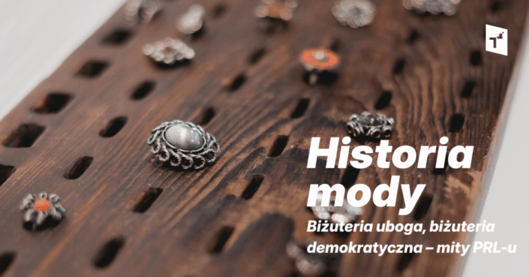 Historia mody: Biżuteria uboga, biżuteria demokratyczna – mity PRL-u