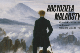 Arcydzieła malarstwa: Człowiek a wszechświat w dziełach Caspara Davida Friedricha