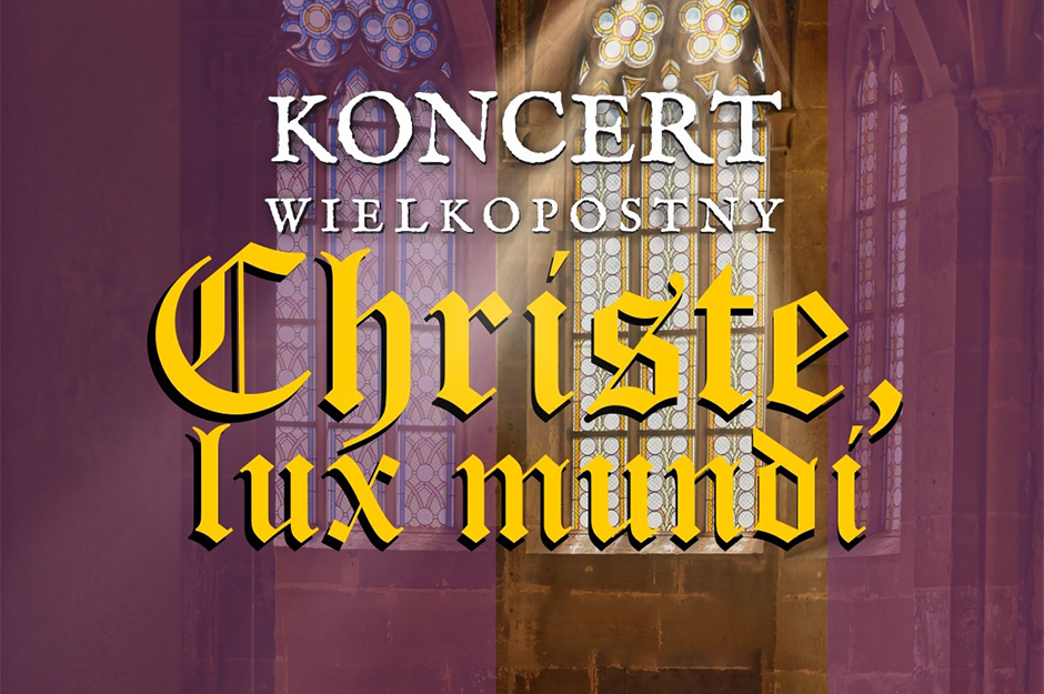 Christe, lux mundi - Koncert Wielkopostny chóru Camerata