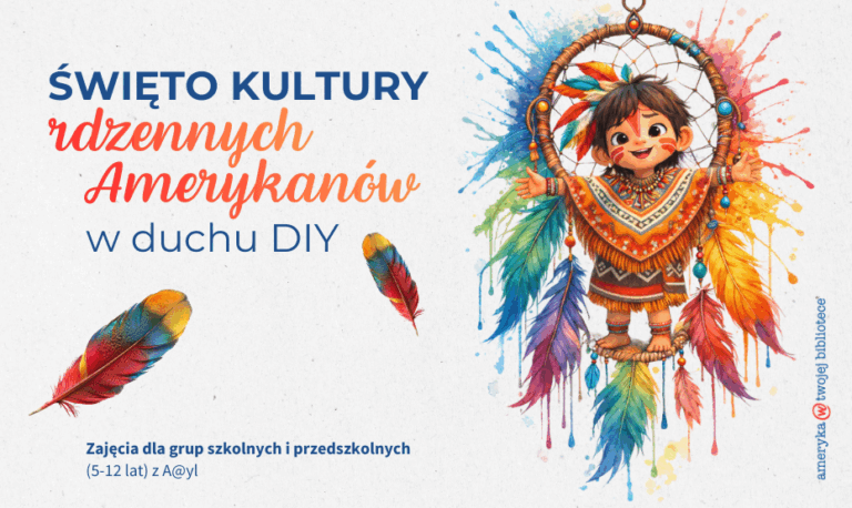Święto kultury rdzennych Amerykanów w duchu DIY z A@YL!