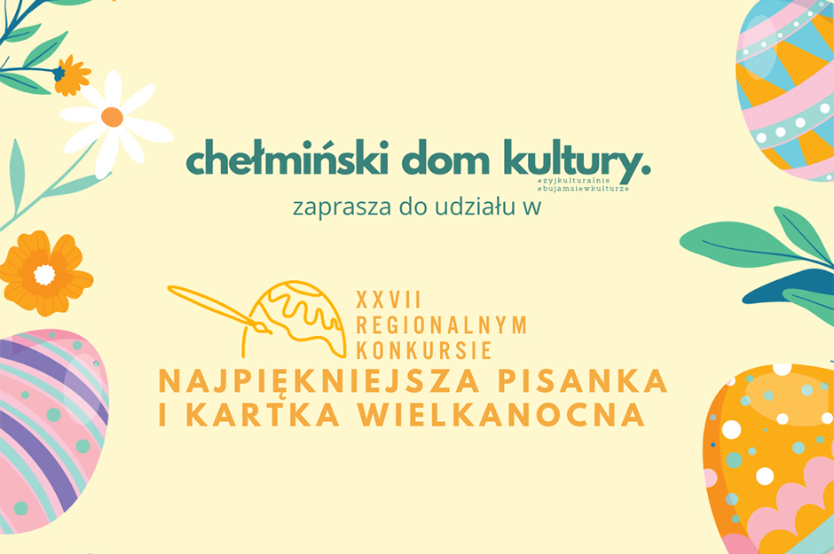 XXVII Regionalny Konkurs „Najpiękniejsza Pisanka i Kartka Wielkanocna”