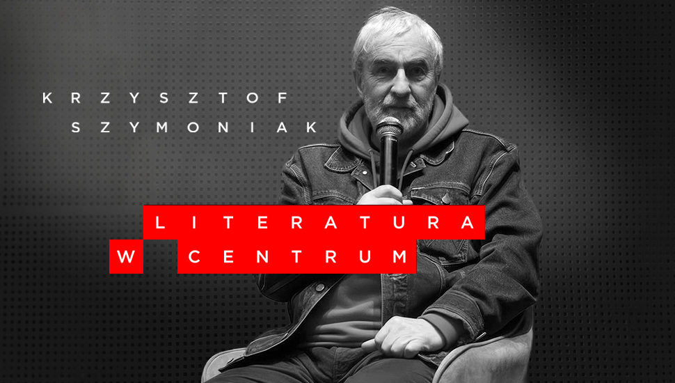 Literatura w Centrum: Odliczanie – promocja Wierszy pierwszych Krzysztofa Szymoniaka