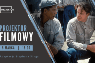 Historia więziennej przyjaźni - filmowa adaptacja opowiadania Stephana Kinga