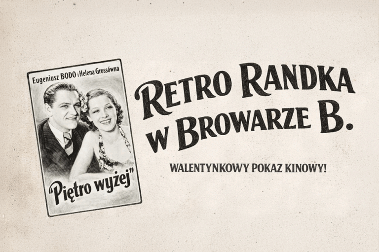 Retro Randka w C. K. „Browar B.”