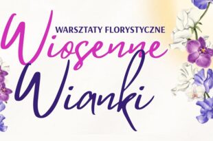 Wiosenne wianki – warsztaty florystyczne