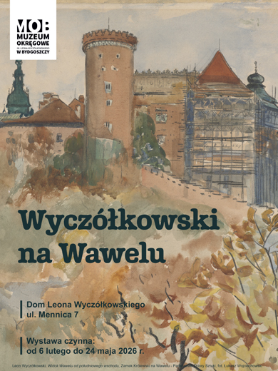 Wyczółkowski na Wawelu – wystawa prac Leona Wyczółkowskiego z kolekcji Zamku Królewskiego na Wawelu
