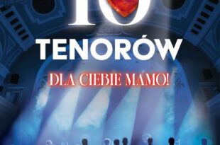 10 tenorów - Dla Ciebie Mamo