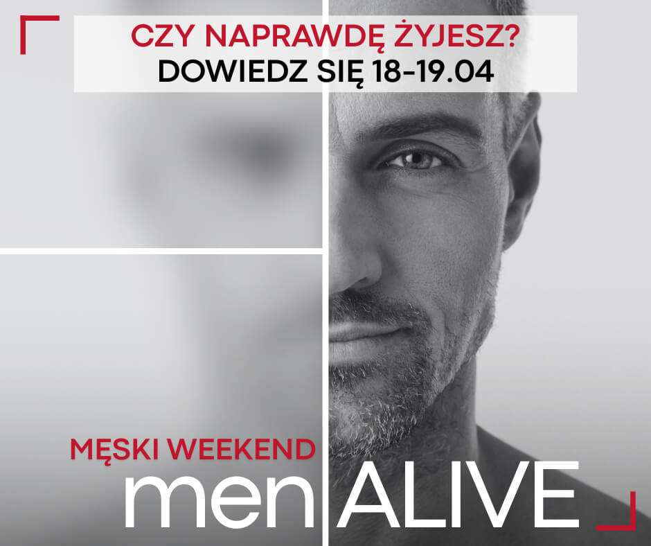 Weekend menALIVE – wyjątkowe wydarzenie dla mężczyzn