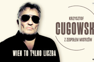 Krzysztof Cugowski – Wiek to tylko liczba