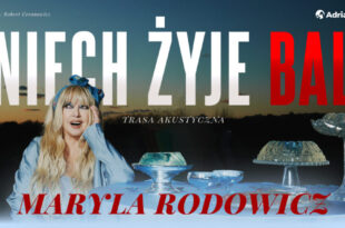 Maryla Rodowicz - Niech żyje bal. Trasa akustyczna