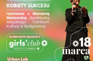 Kobiety Sukcesu/Spotkanie z Marzeną Matowską, dyrektorką MCK | Urban Lab Bydgoszcz