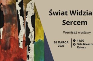 Wystawa Świat Widziany Sercem