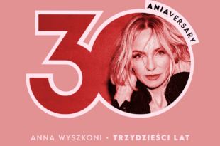 30 ANIAversary - trzy dekady Ani Wyszkoni