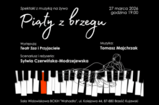 "Piąty z brzegu" - spektakl muzyczny z okazji 5-lecia Wahadła [27.04.2026, godz. 19:00]