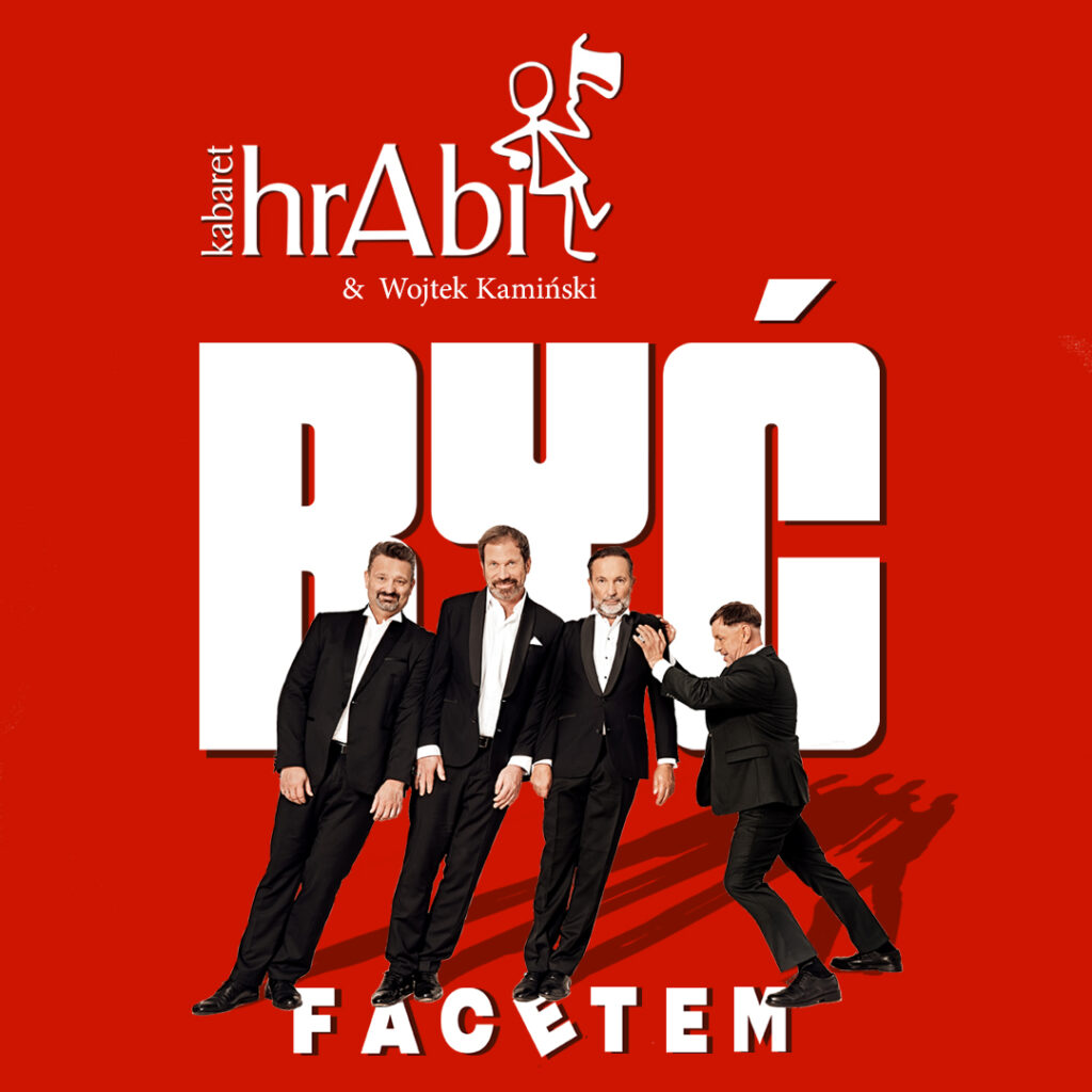 Kabaret hrAbi & Wojtek Kamiński - Być facetem