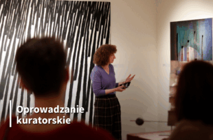 Oprowadzanie kuratorskie po wystawie „Jan Stanisławski i uczniowie...” wraz z pokazem prac K. Laszczki