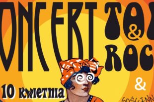 Koncert TOK&ROCK już w kwietniu!