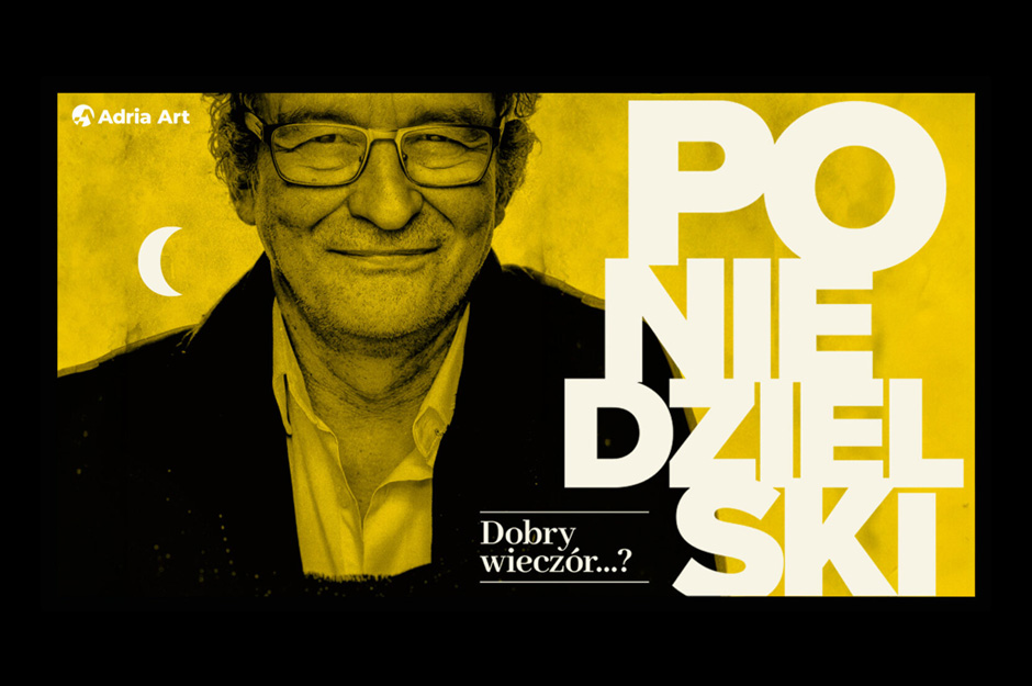 Andrzej Poniedzielski „Dobry wieczór…?”