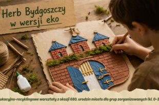 Herb Bydgoszczy w wersji eko. Edukacyjno-recyklingowe warsztaty dla grup zorganizowanych (kl. 0–3)
