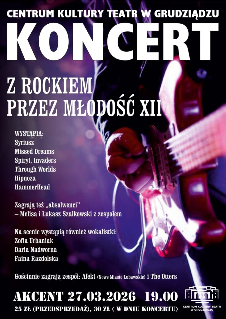 Z rockiem przez młodość XII - Kuźnia Talentów OPP Grudziądz