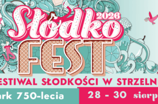 Słodkofest 2026 - Festiwal słodkości w Strzelnie