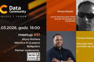 91. Spotkanie Data Community Bydgoszcz i Toruń & 3. spotkanie Bydgoszcz IT