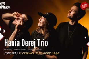 Jazz w pałacu: Hania Derej Trio
