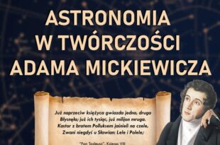 "Astronomia w twórczości Adama Mickiewicza" – zapraszamy na prelekcję Małgorzaty Gołębiewskiej