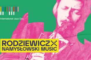 RODZIEWICZ X NAMYSŁOWSKI MUSIC | Międzynarodowy Dzień Jazzu