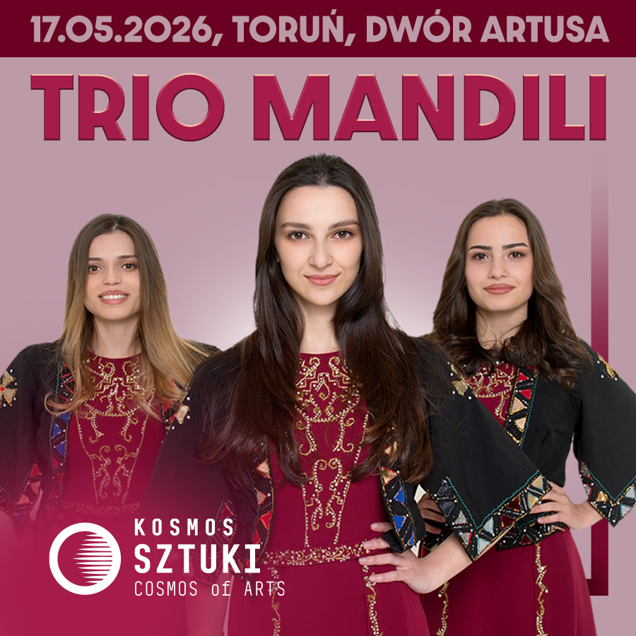 IV Festiwal Kosmos Sztuki / Cosmos of Arts | TRIO MANDILI