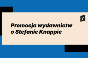 Promocja wydawnictw o Stefanie Knappie