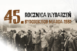 45. rocznica wydarzeń Bydgoskiego Marca 1981 roku