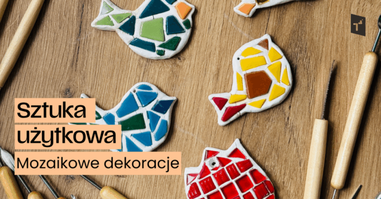 Sztuka użytkowa: Mozaikowe dekoracje