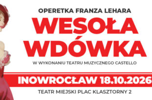 WESOŁA WDÓWKA  Operetka Franza Lehara w trzech aktach.
